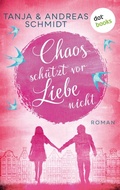 Cover: Chaos sch&uuml;tzt vor Liebe nicht - dotbooks