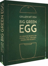 Abbildung von: Grillen mit dem Big Green Egg - Christian