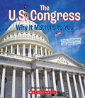 Cover: The U.S. Congress: Why It Matters to You (a True Book: Why It Matters) - C. Press/F. Watts Trade