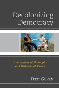 Enlarge image Cover: Decolonizing Democracy - Lexington Books