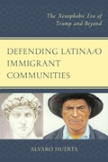 Cover: Defending Latina/o Immigrant Communities - Hamilton Books
