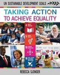 Cover: Taking Action to Achieve Equality - Crabtree Publishing Co,US