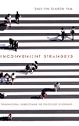 Cover: Inconvenient Strangers - Ohio State University Press