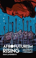 Cover: Afrofuturism Rising - Ohio State University Press
