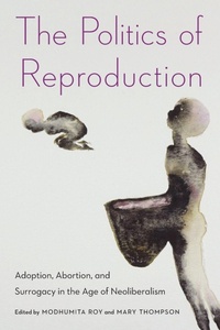 Enlarge image Cover: The Politics of Reproduction - Ohio State University Press