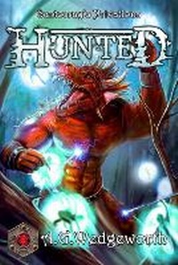 Enlarge image Cover: Hunted - Anthony G. Wedgeworth
