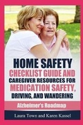 Cover: Home Safety Checklist Guide and Caregiver Resources for Medication Safety, Driving, and Wandering - Omega Press