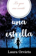 Cover: Lo Que Me Cont&oacute; Una Estrella - Independently Published