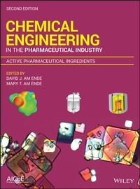Abbildung von: Chemical Engineering in the Pharmaceutical Industry - Wiley
