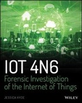 Cover: IoT 4n6: Forensic Investigation of the Internet of Things - Wiley