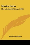 Cover: Maxim Gorky - Kessinger Publishing