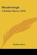 Cover: Meadowleigh - Kessinger Publishing