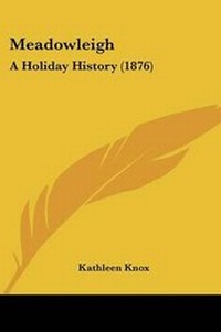 Enlarge image Cover: Meadowleigh - Kessinger Publishing