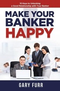 Cover: Make Your Banker Happy - Independently Published