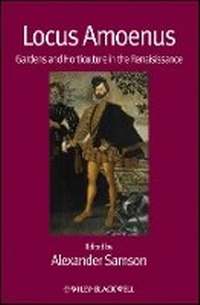 Enlarge image Cover: Locus Amoenus - Gardens and Horticulture in the Renaissance - Wiley