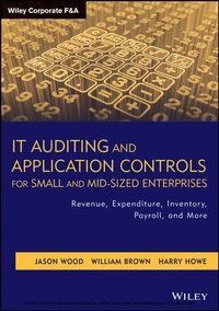 Enlarge image Cover: IT Auditing and Application Controls for Small and Mid-Sized Enterprises - Wiley