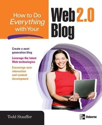 Enlarge image Cover: How to Do Everything with Your Web 2.0 Blog - Osborne/McGraw-Hill