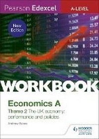 Abbildung von: Pearson Edexcel A-Level Economics A Theme 2 Workbook: The UK economy - performance and policies - Hodder Education