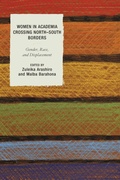 Cover: Women in Academia Crossing North-South Borders - Lexington Books