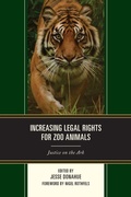 Cover: Increasing Legal Rights for Zoo Animals - Lexington Books