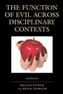 Cover: The Function of Evil across Disciplinary Contexts - Lexington Books