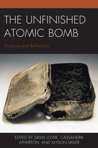 Enlarge image Cover: The Unfinished Atomic Bomb - Lexington Books