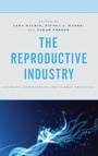 Cover: The Reproductive Industry - Lexington Books