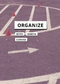 Enlarge image Cover: Organize - University of Minnesota Press