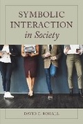 Cover: Symbolic Interaction in Society - Rowman & Littlefield