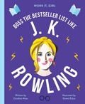 Cover: Work It, Girl: J. K. Rowling - Frances Lincoln Children's Books