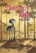 Cover: Anthony Ant - Austin Macauley Publishers