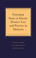 Cover: Emerging Issues in Islamic Finance Law and Practice in Malaysia - Emerald Publishing Limited