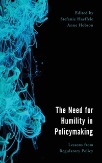 Enlarge image Cover: The Need for Humility in Policymaking - Rowman & Littlefield International