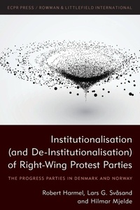 Enlarge image Cover: Institutionalisation (and De-Institutionalisation) of Right-Wing Protest Parties - ECPR Press