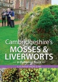 Cover: Cambridgeshire's Mosses and Liverworts - Pisces Publications
