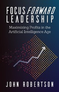 Cover: Focus Forward Leadership - Indie Books International