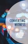 Cover: Converting Witness - Lexington Books/Fortress Academic