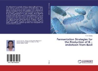 Abbildung von: Fermentation Strategies for the Production of ¿ - endotoxin from Bacil - LAP Lambert Academic Publishing