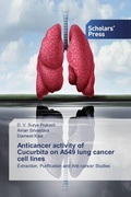 Cover: Anticancer activity of Cucurbita on A549 lung cancer cell lines - Scholars' Press