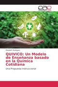 Cover: QUIVICO: Un Modelo de Ense&ntilde;anza basado en la Qu&iacute;mica Cotidiana - Editorial Acad&eacute;mica Espa&ntilde;ola