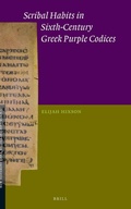 Cover: Scribal Habits in Sixth-Century Greek Purple Codices - Brill
