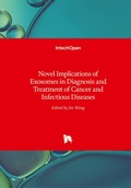 Cover: Novel Implications of Exosomes in Diagnosis and Treatment of Cancer and Infectious Diseases - Intechopen