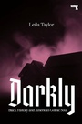 Cover: Darkly - Repeater Books