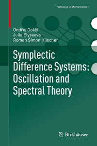 Abbildung von: Symplectic Difference Systems: Oscillation and Spectral Theory - Birkhäuser