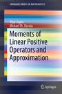 Cover: Moments of Linear Positive Operators and Approximation - Springer