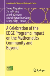 Enlarge image Cover: A Celebration of the EDGE Program's Impact on the Mathematics Community and Beyond - Springer