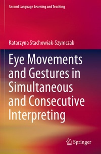 Abbildung von: Eye Movements and Gestures in Simultaneous and Consecutive Interpreting - Springer