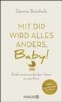 Cover: Mit dir wird alles anders, Baby! - Knaur