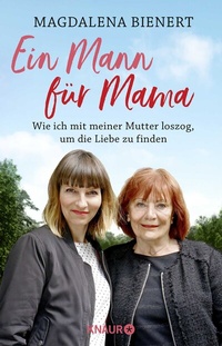 Abbildung von: Ein Mann für Mama - Knaur