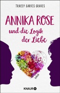 Cover: Annika Rose und die Logik der Liebe - Knaur